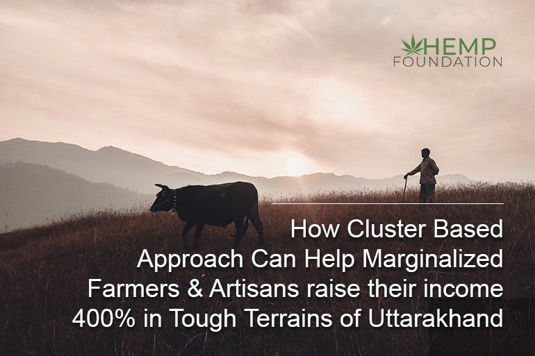 基于集群的方法如何帮助北阿坎德邦艰苦地形中被边缘化的农民和工匠将收入提高400%