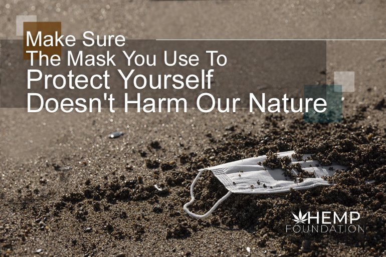 确保你用来保护自己的口罩不会伤害我们的自然